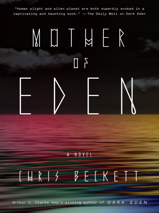 Title details for Mother of Eden by Chris Beckett - Available
